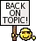 :on topic: